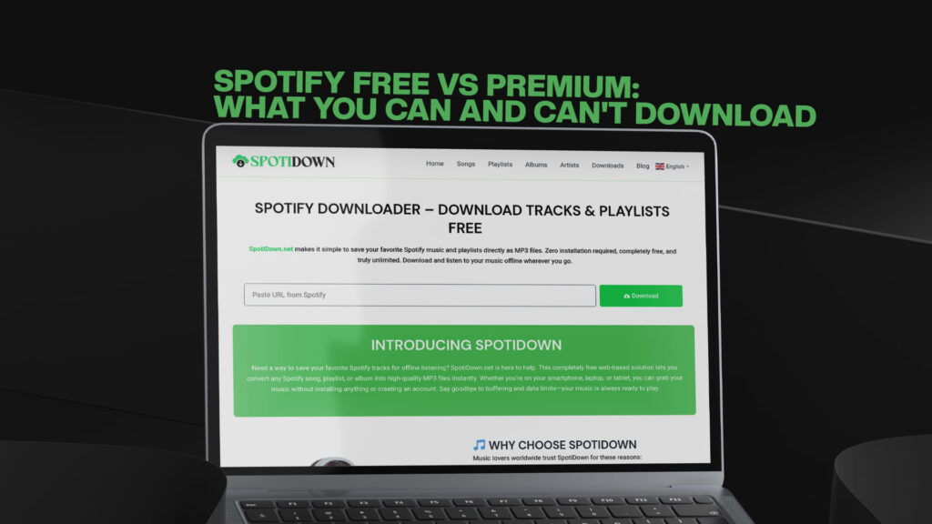 Spotify Free vs Premium: What You Can and Can't Download